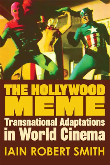 Buy The Hollywood Meme (English, Iain Robert Smith) — BookShops.in