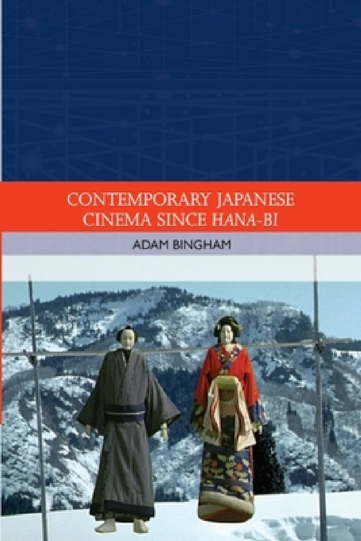Buy Contemporary Japanese Cinema Since Hana-Bi (English, Adam Bingham) — BookShops.in