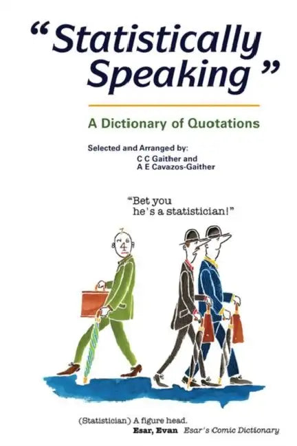Buy Statistically Speaking (English, C. C. Gaither | Alma E. Cavazos-Gaither) — BookShops.in