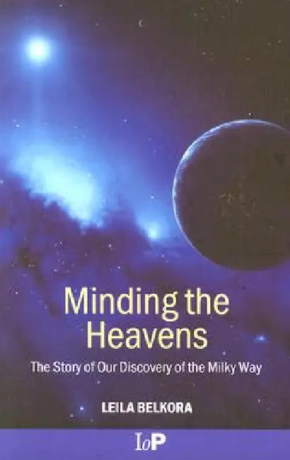 Buy Minding the Heavens (English, Leila Belkora) — BookShops.in