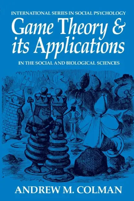 Buy Game Theory and Its Applications (English, Andrew M. Colman) β BookShops.in