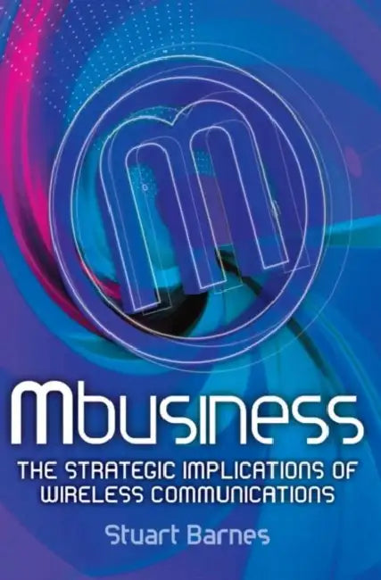 Buy Mbusiness (English, Stuart Barnes) — BookShops.in