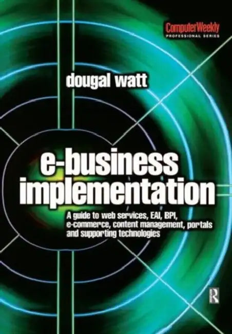 Buy E-business Implementation (English, Dougal Watt) — BookShops.in