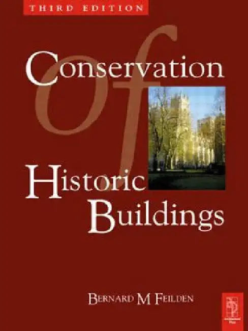 Buy Conservation of Historic Buildings (English, Bernard Feilden) β BookShops.in