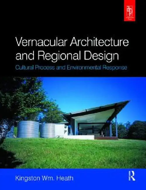 Buy Vernacular Architecture and Regional Design (English, Kingston Heath) — BookShops.in