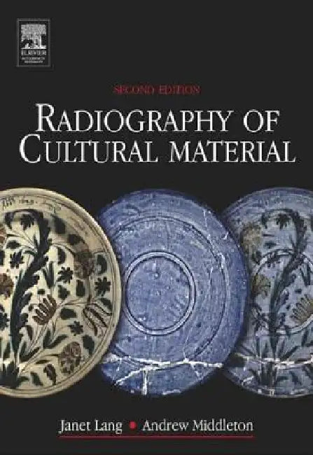 Buy Radiography of Cultural Material (English, Julia Tum | Janet Lang | Andrew Middleton) — BookShops.in