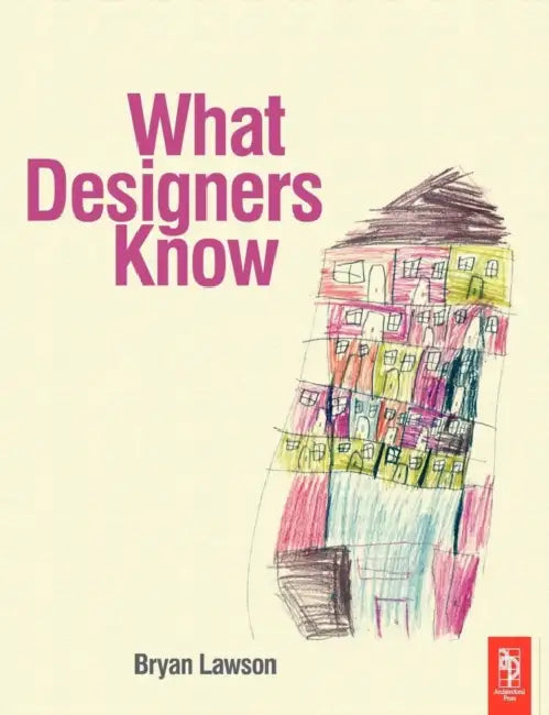 Buy What Designers Know (English, Bryan Lawson) — BookShops.in