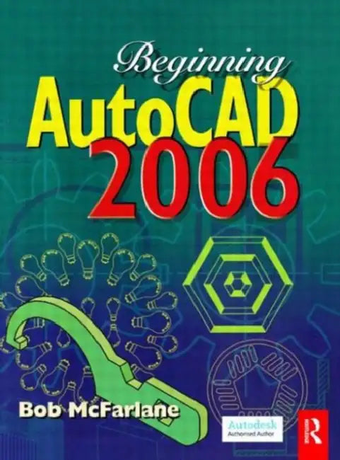 Buy Beginning AutoCAD 2006 (English, Bob McFarlane) โ BookShops.in