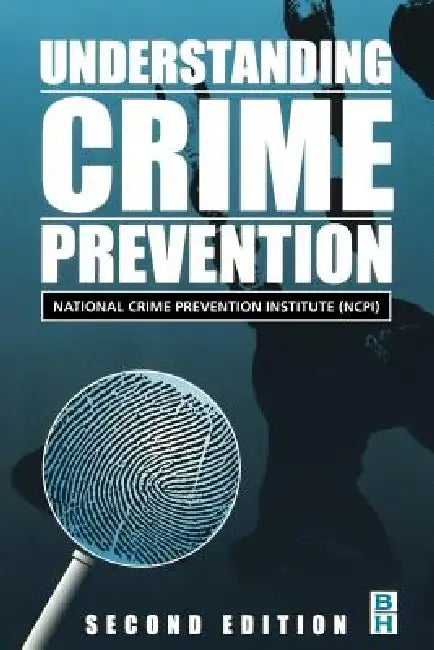 Buy Understanding Crime Prevention (English, National Crime Prevention Institute | Ncpi | George Richards) — BookShops.in