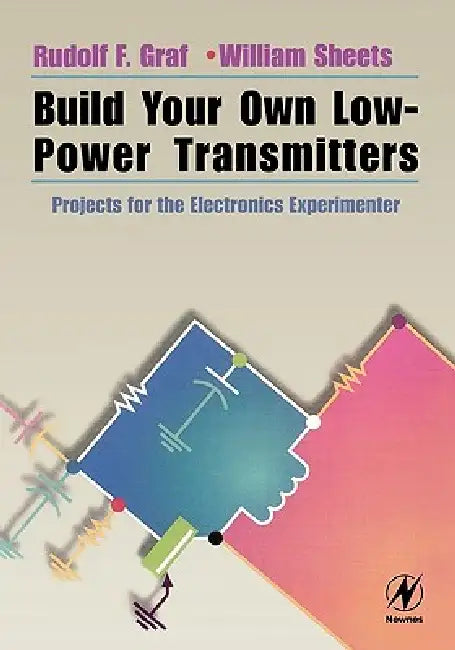 Buy Build Your Own Low-Power Transmitters (English, Rudolf Graf | William Sheets | William Sheets) — BookShops.in