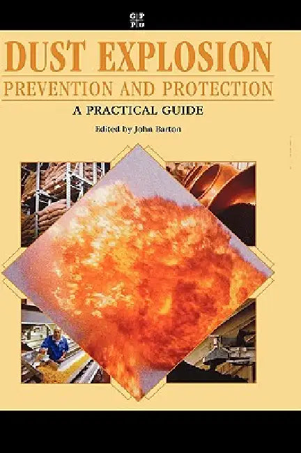 Buy Dust Explosion Prevention and Protection (English, Katherine Barton) — BookShops.in