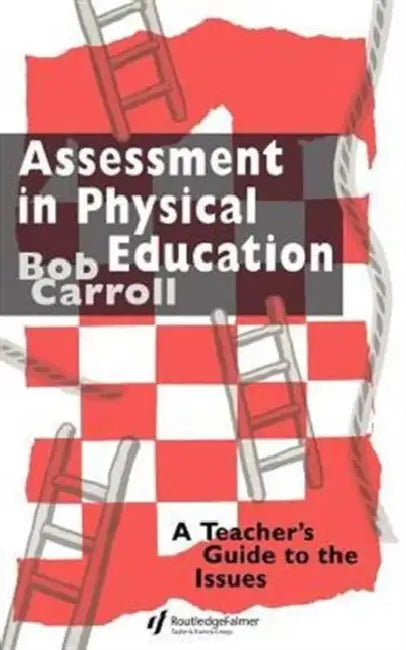 Buy Assessment in Physical Education (English, Bob Carroll) โ BookShops.in