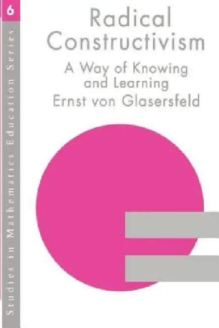 Buy Radical Constructivism (English, Ernst Von Glasersfeld) — BookShops.in