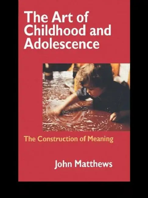 Buy The Art of Childhood and Adolescence (English, John Matthews) — BookShops.in