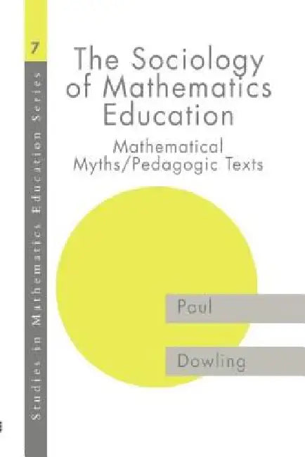 Buy The Sociology of Mathematics Education (English, Dowling Paul) — BookShops.in