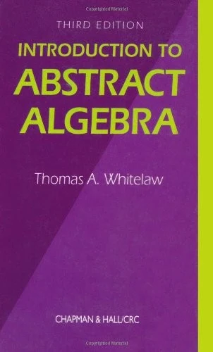 Buy Introduction to Abstract Algebra (English, T.A. Whitelaw) β BookShops.in