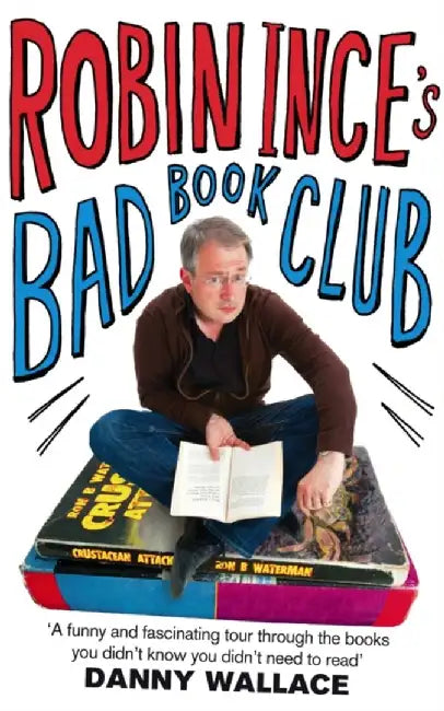 Buy Robin Ince's Bad Book Club (English, Robin Ince) β BookShops.in
