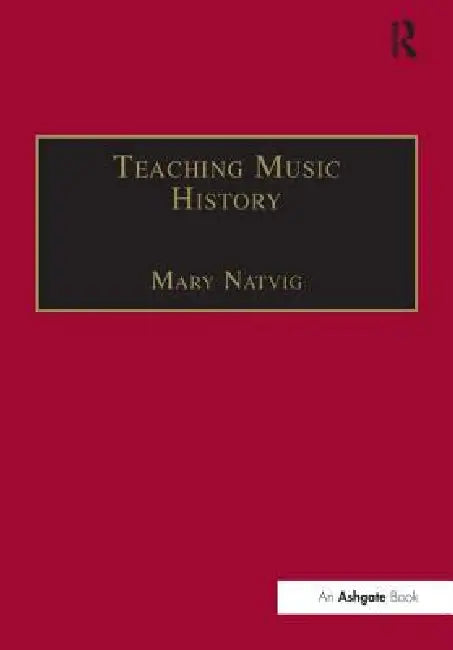 Buy Teaching Music History (English, Mary Natvig) — BookShops.in