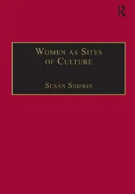 Buy Women as Sites of Culture (English, Shifrin Susan) โ BookShops.in