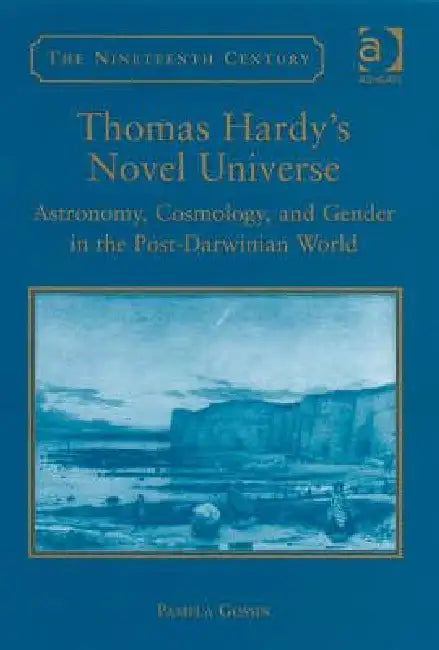 Buy Thomas Hardy's Novel Universe (English, Pamela Gossin) — BookShops.in