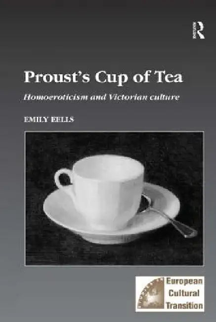Buy Proust's Cup of Tea (English, Emily Eells) — BookShops.in