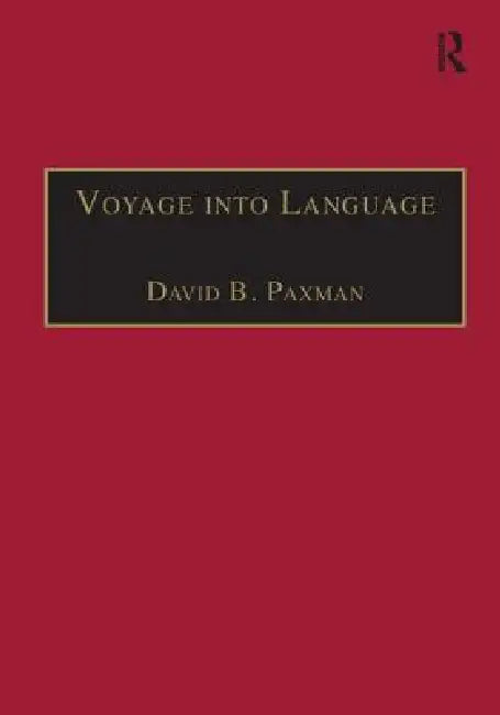 Buy Voyage Into Language (English, David B. Paxman) — BookShops.in