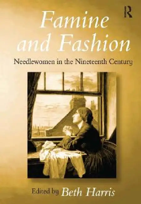 Buy Famine and Fashion (English, Beth Harris) โ BookShops.in
