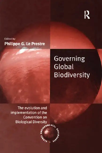 Buy Governing Global Biodiversity (English, Philippe G. Le Prestre) β BookShops.in