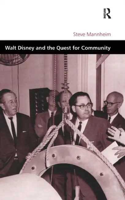 Buy Walt Disney and the Quest for Community (English, Steve Mannheim) — BookShops.in