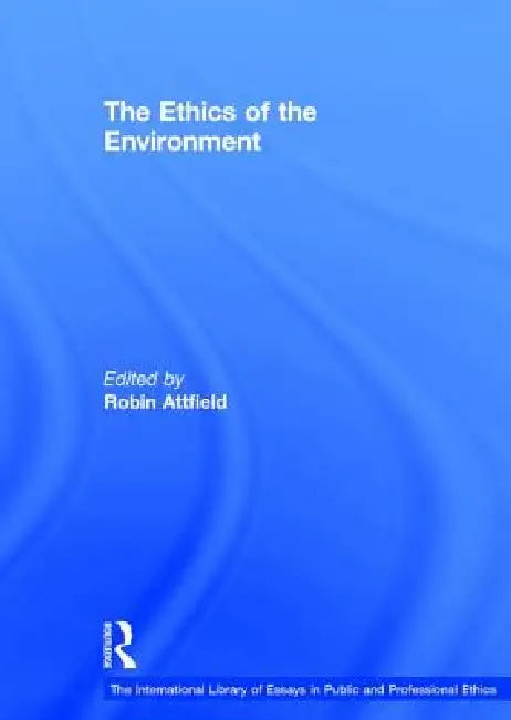 Buy The Ethics of the Environment (English, Robin Attfield) — BookShops.in