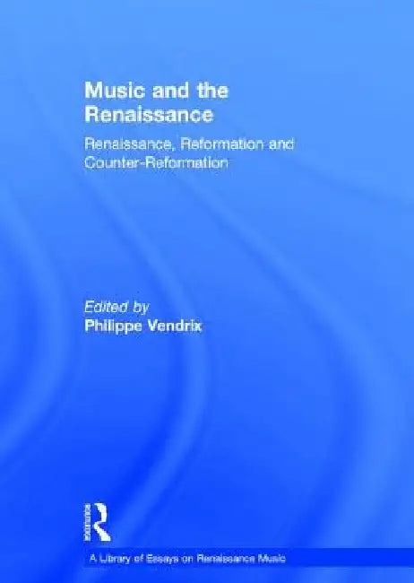 Buy Music and the Renaissance (English, Philippe Vendrix) — BookShops.in