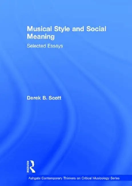 Buy Musical Style and Social Meaning (English, Derekb Scott) — BookShops.in