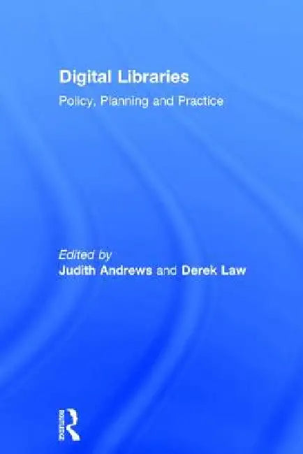 Buy Digital Libraries (English, Judith Andrews | Derek Law) — BookShops.in