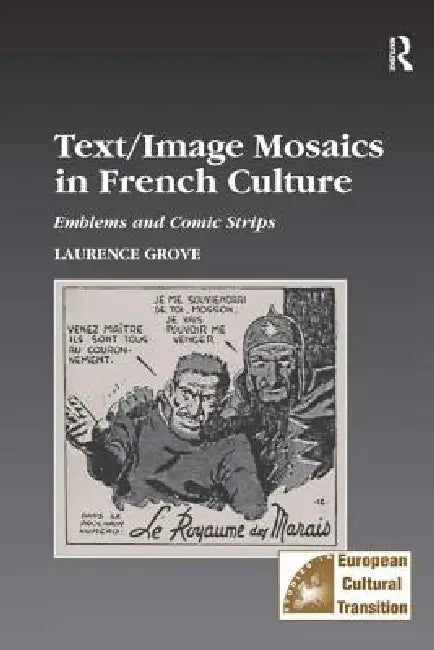 Buy Text/Image Mosaics in French Culture (English, Laurance Grove) — BookShops.in