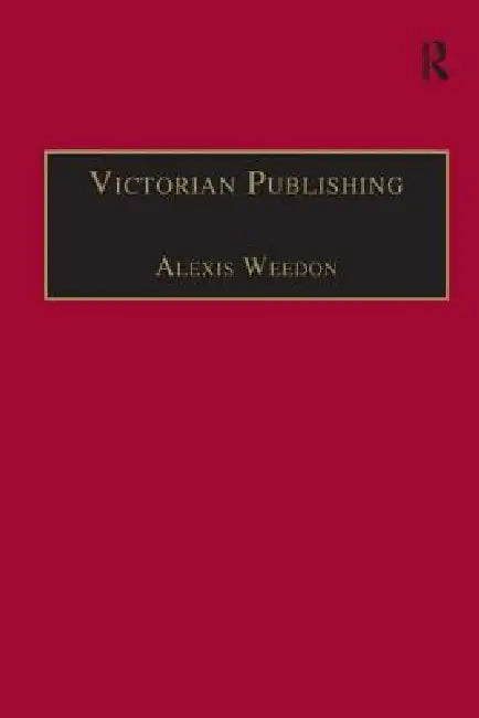 Buy Victorian Publishing (English, Alexis Weedon) — BookShops.in