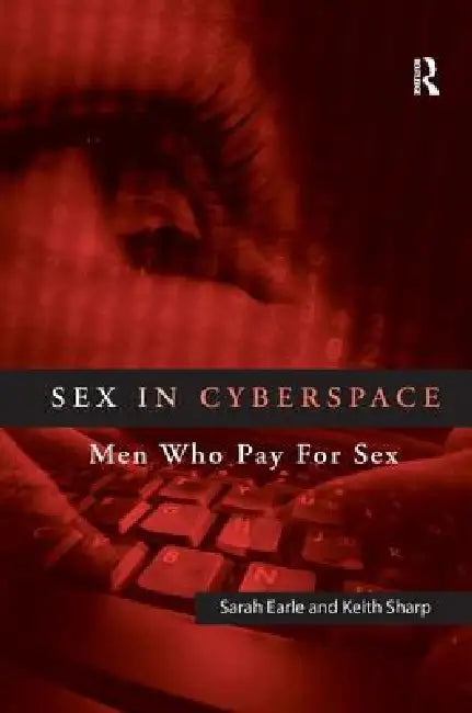 Buy Sex in Cyberspace (English, Sarah Earle | Keith Sharp) — BookShops.in