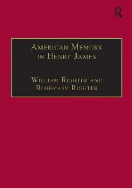Buy American Memory in Henry James (English, William Righter) — BookShops.in