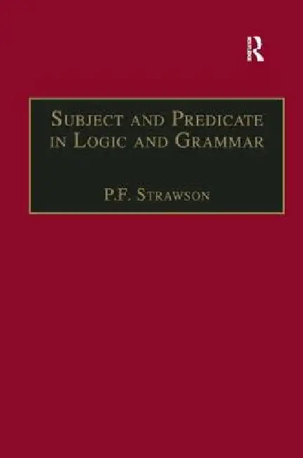 Buy Subject and Predicate in Logic and Grammar (English, P. F. Strawson) โ BookShops.in