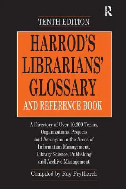 Buy Harrod's Librarians' Glossary and Reference Book (English, Ray Prytherch) — BookShops.in