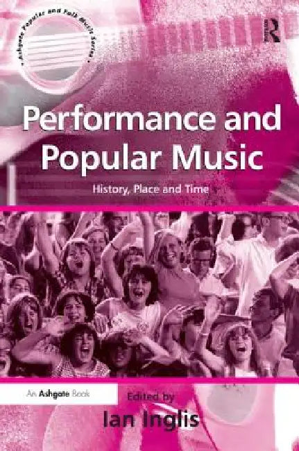 Buy Performance and Popular Music (English, Ian Inglis) — BookShops.in