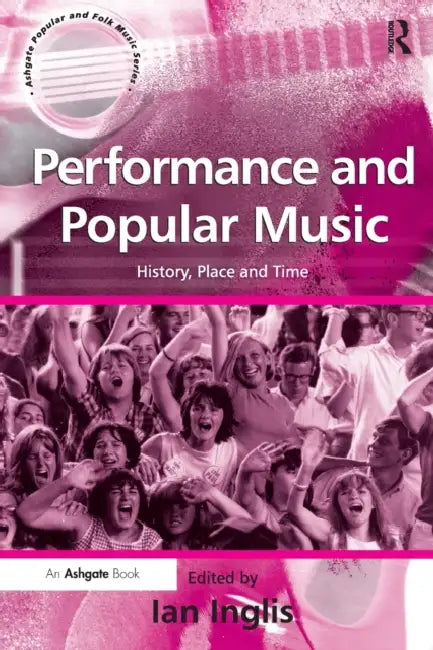 Buy Performance and Popular Music (English, Ian Inglis) — BookShops.in