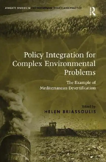 Buy Policy Integration for Complex Environmental Problems (English, Helen Briassoulis) — BookShops.in
