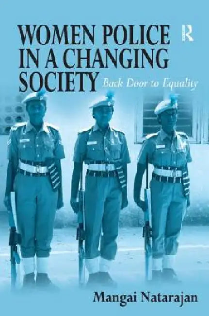Buy Women Police in a Changing Society (English, Mangai Natarajan) — BookShops.in