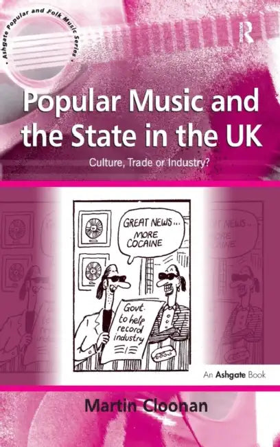 Buy Popular Music and the State in the UK (English, Martin Cloonan) — BookShops.in