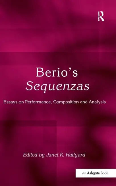 Buy Berio's Sequenzas (English, Janet K. Halfyard) — BookShops.in