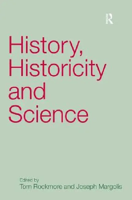 Buy History, Historicity and Science (English, Joseph Margolis | Tom Rockmore) — BookShops.in