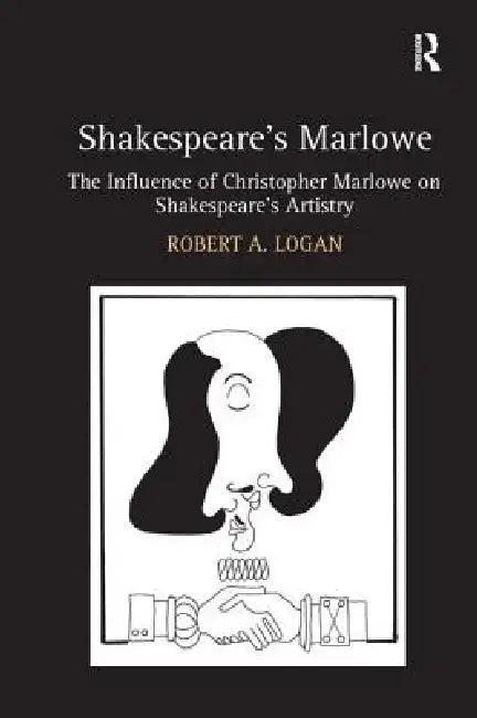 Buy Shakespeare's Marlowe (English, Robert A. Logan) β BookShops.in