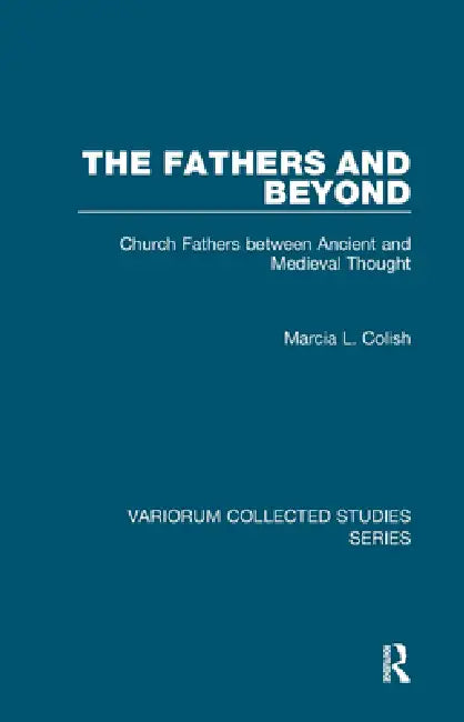 Buy The Fathers and Beyond (English, Marcia L. Colish) — BookShops.in