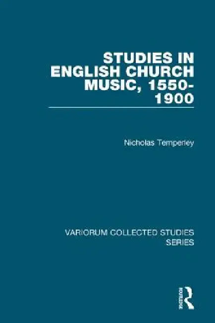 Buy Studies in English Church Music, 1550-1900 (English, Nicholas Temperley) — BookShops.in
