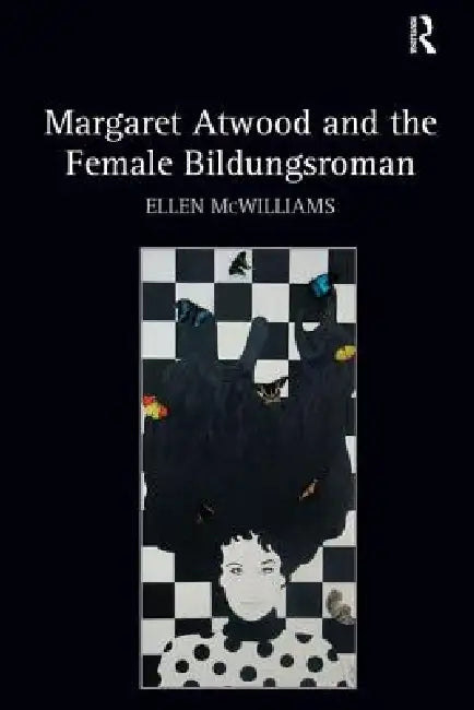 Buy Margaret Atwood and the Female Bildungsroman (English, Ellen Mcwilliams) — BookShops.in